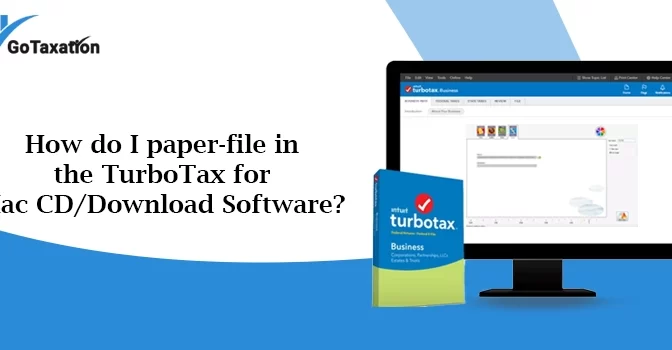 How do I paper-file in the TurboTax for Mac CD/Download Software?