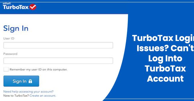 How To Resolve TurboTax Login Issues? Can’t Log Into TurboTax Account