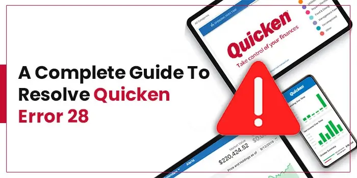 A Complete Guide To Fix Quicken Error 28