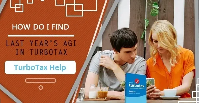 How Do I Find Last Year’s AGI in TurboTax?