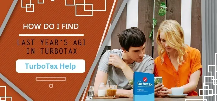 Find TurboTax Last Year AGI