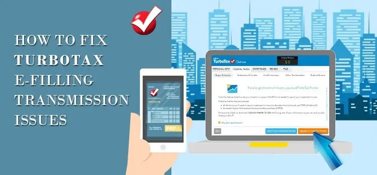 TurboTax E-Filling Transmission Issues