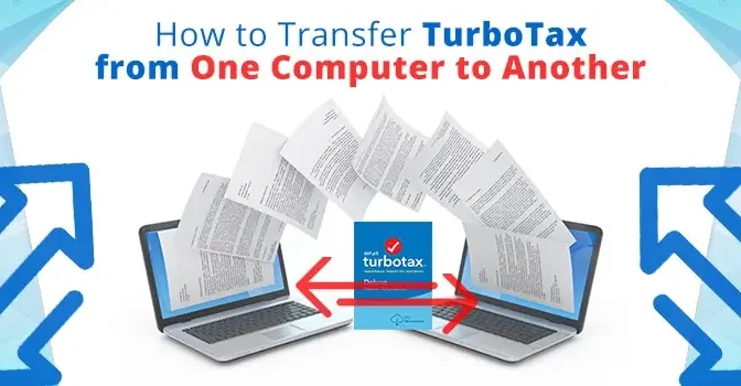 How to Transfer TurboTax from One Computer to Another?