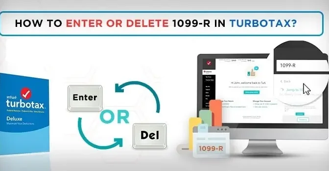 Where Do I Enter or Delete 1099-R in TurboTax?