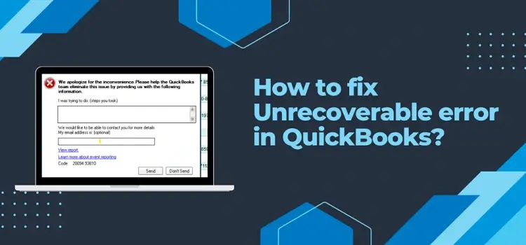 QuickBooks unrecoverable error