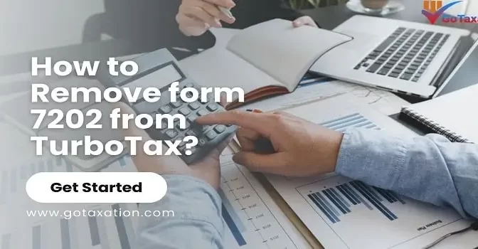 How to remove form 7202 from TurboTax?