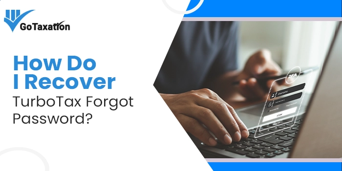 How Do I Recover TurboTax Forgot Password?
