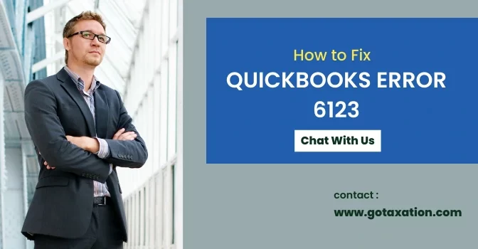How to Resolve QuickBooks Error 6123?