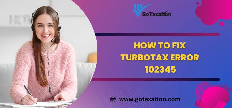 TurboTax Error 102345