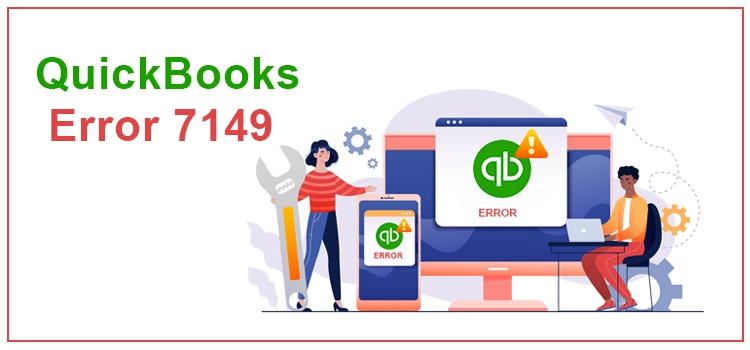 QuickBooks Error 7149