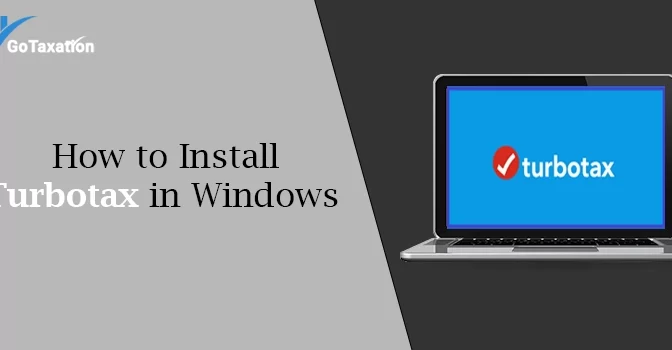 How to InstallTurboTax.com on Windows? – GoTaxation
