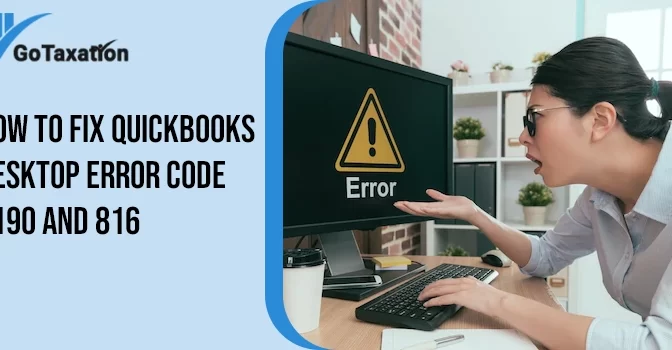 How Fix QuickBooks Error Code 6190 and 816?