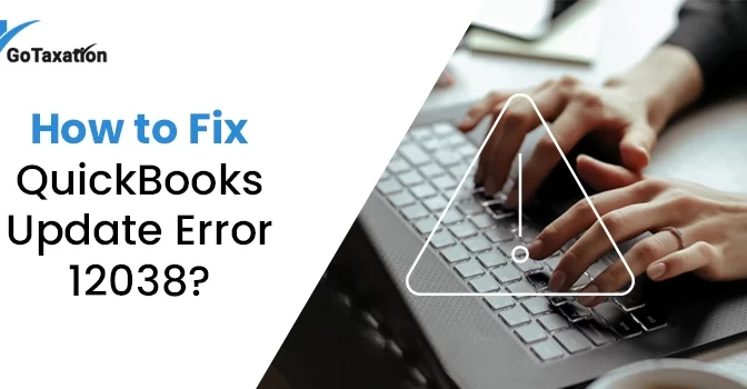How to Fix QuickBooks Update Error 12038?