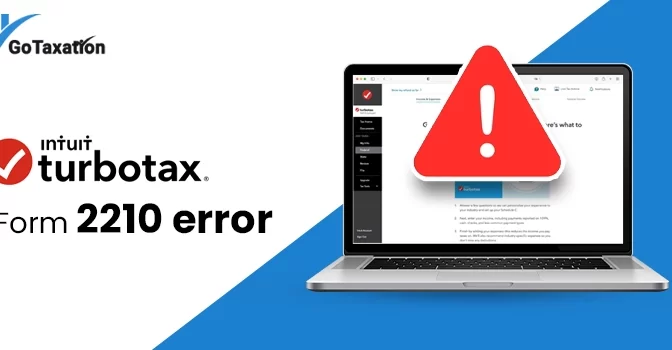 TurboTax Form 2210 Error : Simple Tricks To Overcome Instantly